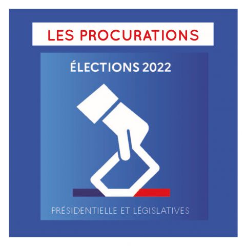 ÉLECTIONS 2022 : PROCURATIONS