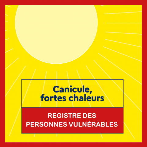 S'INSCRIRE AU REGISTRE DES PERSONNES VULNÉRABLES