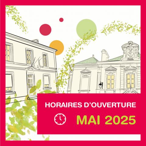HORAIRES DES MAIRIES - MAI 2025