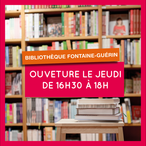 Nouveaux créneaux à la bibliothèque de Fontaine-Guérin